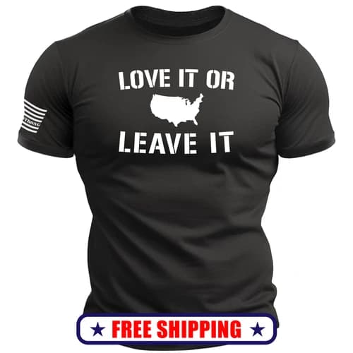 LOVE IT or LEAVE IT USA T-Shirt america patriot maga 250 28 2A mens tee S-2X