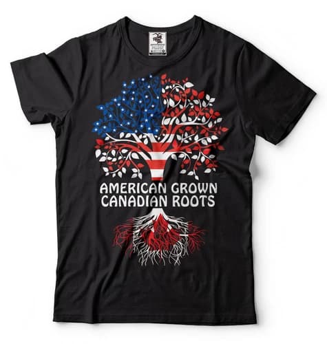 American Canadian T-shirt American Grown Canadian Roots Tee Heritage nationality